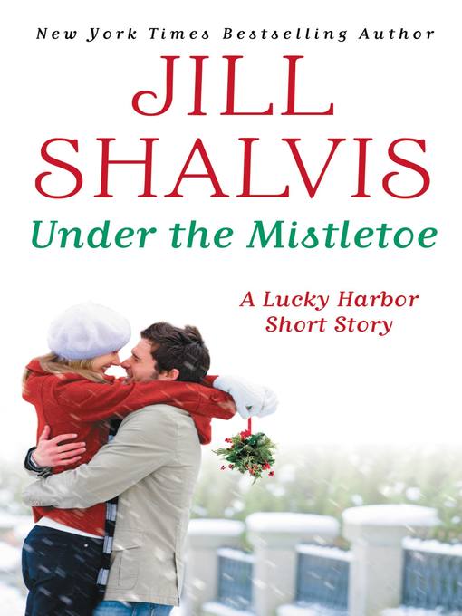 Title details for Under the Mistletoe by Jill Shalvis - Available